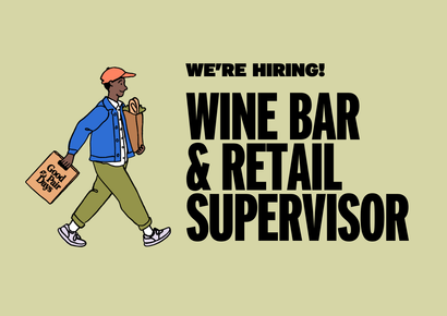 We're Hiring: Wine Bar & Retail Supervisor